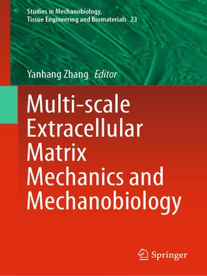 cover image of Multi-scale Extracellular Matrix Mechanics and Mechanobiology